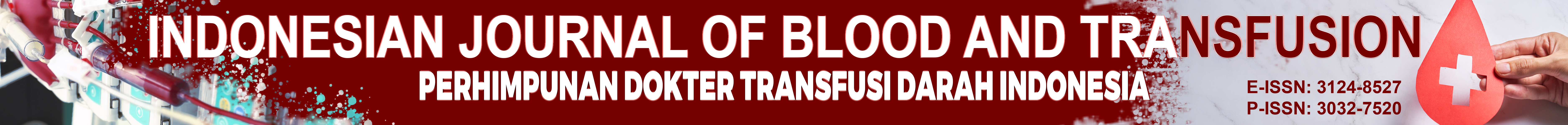 Indonesian Journal of Blood and Transfusion (IDJBT)